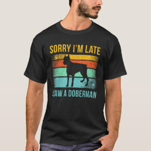 Doberman Dog Pet Owner Doberman Pinscher Humor Jok T-Shirt