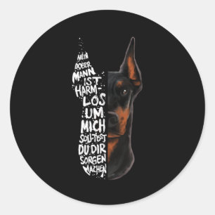 Doberman Dog Saying Harmless Gift Classic Round Sticker