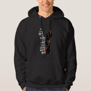 Doberman Dog Saying Harmless Gift Hoodie