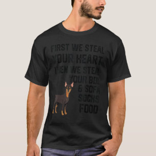 Doberman dog Steal Your Heart Steal Your Bed and S T-Shirt