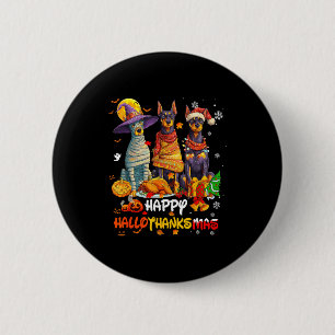 Doberman Happy Hallothanksmas Dog Lover Christmas 6 Cm Round Badge