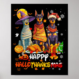 Doberman Happy Hallothanksmas Dog Lover Christmas  Poster
