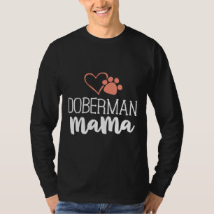 Doberman Mama Dog Owner For Women Mother T-Shirt
