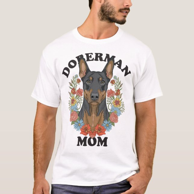 Doberman Mum Ever T-Shirt (Front)