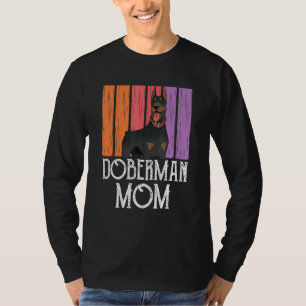 Doberman Mum Girl Puppy Dog Pet Mother Mummy Mam T-Shirt