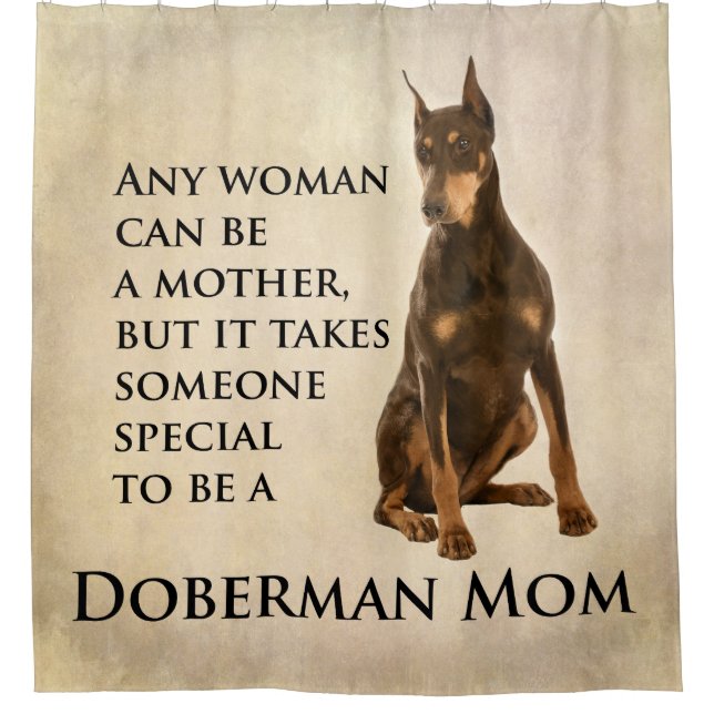 Doberman Mum Shower Curtain (Front)