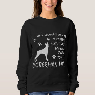 Doberman Mum Sweatshirt Birthday Dog Mama Gifts
