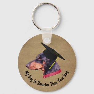 Doberman My Dog Is Smarter Than Your Dog Funny Key Ring