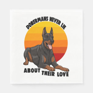 Doberman Never Lie About Their Love Napkin