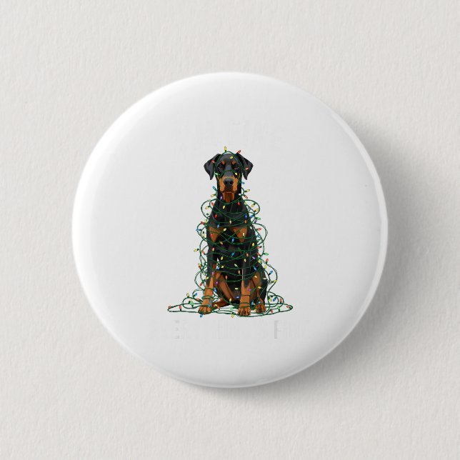 Doberman Nscher Christmas I'm Fine Everything Is F 6 Cm Round Badge (Front)