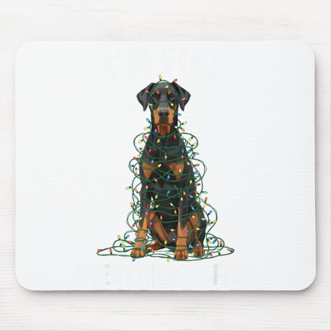 Doberman Nscher Christmas I'm Fine Everything Is F Mouse Mat (Front)
