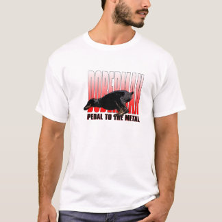 Doberman, Pedal to the Metal T-Shirt