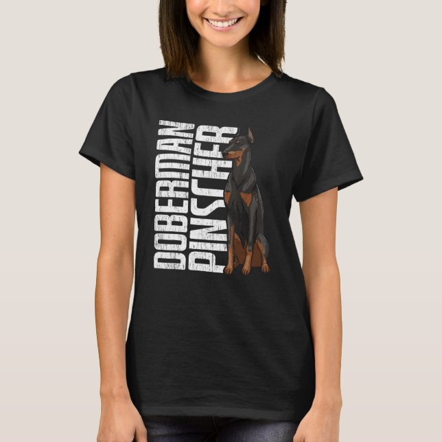 Doberman Pincher Funny Women Doggy Doberman Love T-Shirt (Front)