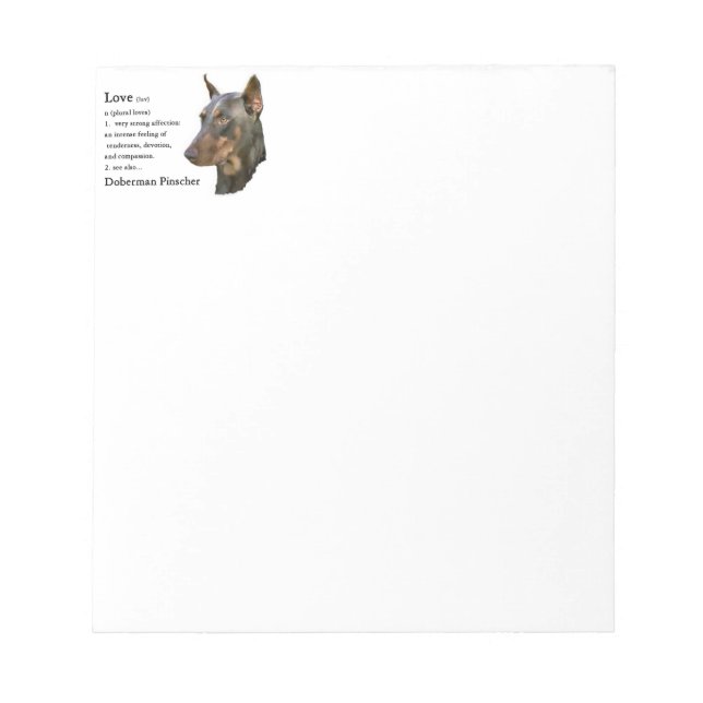 Doberman Pinscher Art Love Is... Notepad (Front)