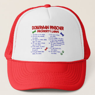 DOBERMAN PINSCHER Property Laws 2 Trucker Hat
