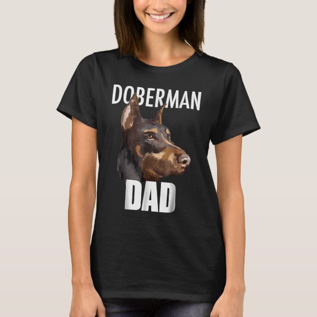 Doberman Pinscher Tee Best Doberman Dad Ever  Dog (Front)