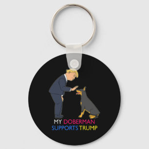 Doberman Supports Trump Gift Doberman Pinscher Key Ring