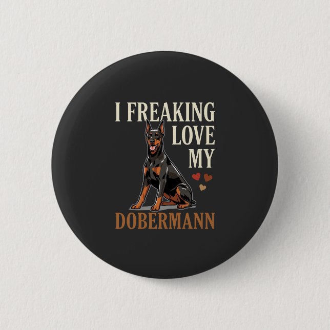 Dobermann Love Dog Lover 6 Cm Round Badge (Front)