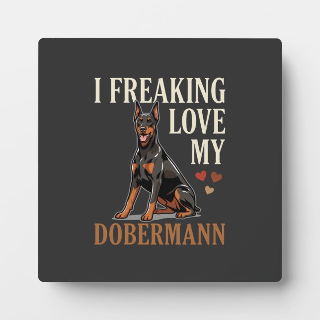 Dobermann Love Dog Lover Plaque (Front)