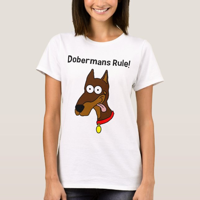 "Dobermans Rule!" Red Doberman Womens T-Shirt (Front)