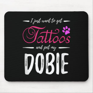 Dobie Dog Lover Tattoo Shirt Funny Doberman Dog Mo Mouse Mat