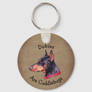 Dobies Are Cuddlebugs Doberman Pinscher Key Ring