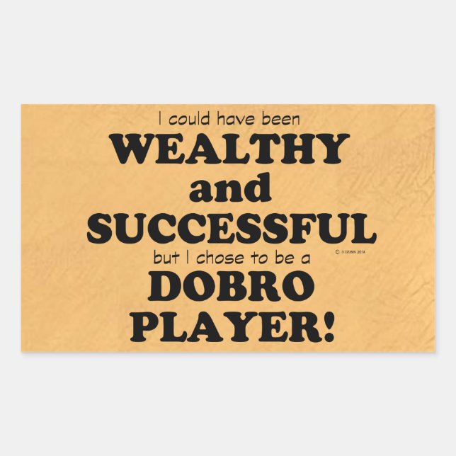 Dobro Wealthy & Successful Rectangular Sticker (Front)