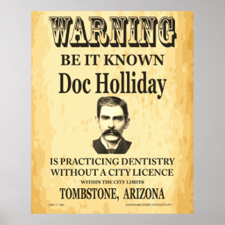 Doc Holliday Dentist Notice Old West Vintage Poster