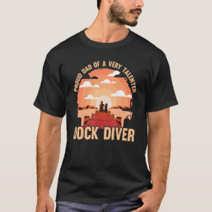 Dock diving Dog Dad Dock diver T-Shirt