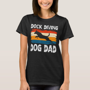 Dock Diving Dog Dad Water Dog Sport Coach T-Shirt