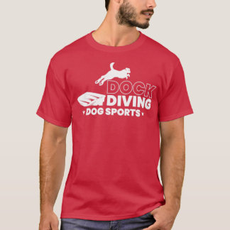 Dock Diving  Dog Sport  1  T-Shirt