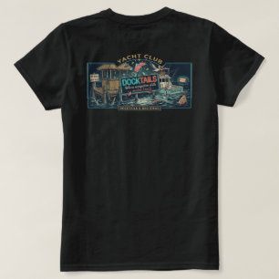 Docktails & Bad Ideas T-Shirt