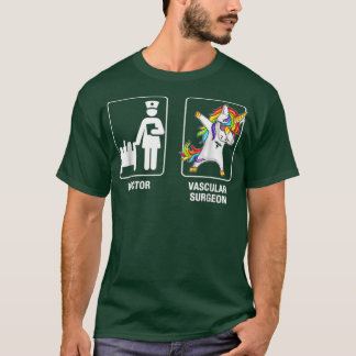 Doctor And Vascular Surgeon Unicorn Dabbing Gifts T-Shirt