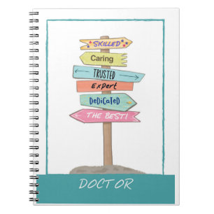 Doctor Appreciation Thank You Skilled Caring Signs Notebook