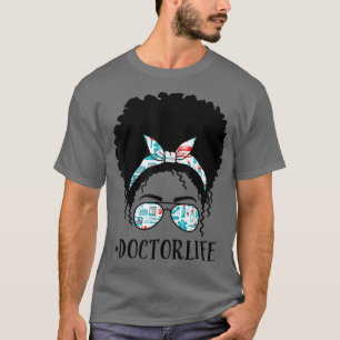 Doctor Black Afro Messy Bun Crew African American T-Shirt