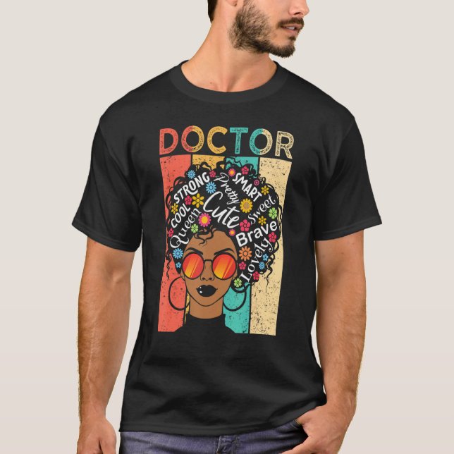 Doctor Black Woman Has Afro Hairstyle Black Histor T-Shirt (Front)