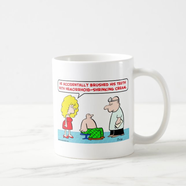 doctor brushed teeth hemorrhoid shrinking cream coffee mug (Right)