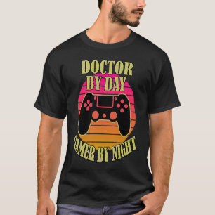 Doctor By Day Gamer By Night  Video Game Controlle T-Shirt