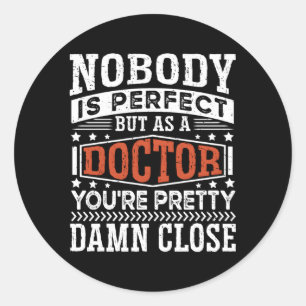 Doctor Degree Graduation Phd Student Medicine Doct Classic Round Sticker