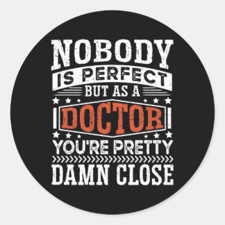 Doctor Degree Graduation Phd Student Medicine Doct Classic Round Sticker