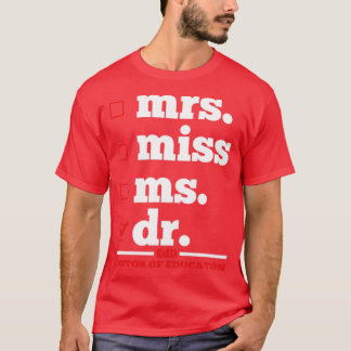 Doctor Doctoral  T-Shirt