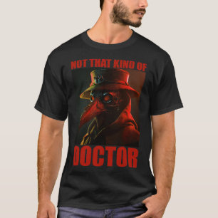 Doctor Doctors Medicine Student Sponsion Doctoral T-Shirt