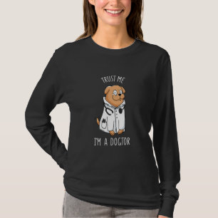 Doctor Dog Quote Funny I Am Dogtor Dogs Lovers T-Shirt