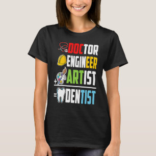 Doctor Engineer Artist Dentist Medical Student Gra T-Shirt