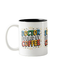 doctor fuelled by coffee mug
