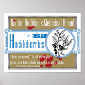 Doctor Holliday's Medicinal Brand Huckleberries Poster