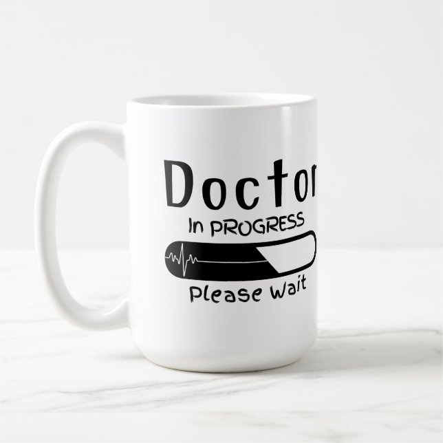 Doctor in Progress, Please wait Coffee Mug (Left)