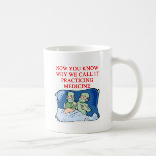 DOCTOR joke Coffee Mug