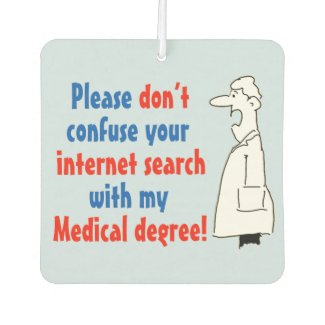 Doctor Medical Degree Not Internet Search Car Air Freshener