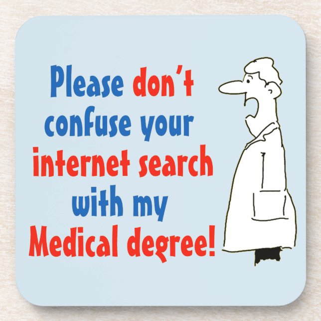 Doctor Medical Degree Not Internet Search Coaster (Front)